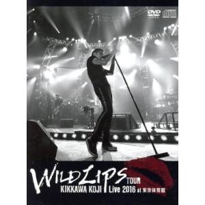 ＫＩＫＫＡＷＡ ＫＯＪＩ Ｌｉｖｅ ２０１６ “ＷＩＬＤ ＬＩＰＳＴＯＵＲ ａｔ 東京体育館 （初回限定版） 吉川晃司の商品画像