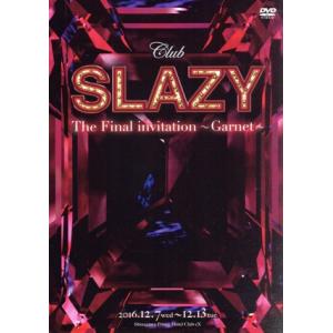 Club SLAZY The Final inv...の商品画像