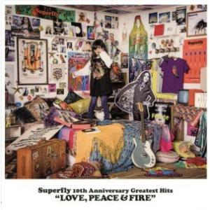 Superfly 10th Anniversary Greatest Hits『LOVE,PEACE...