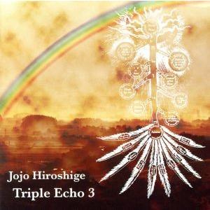 Ｔｒｉｐｌｅ Ｅｃｈｏ ３／ＪＯＪＯ広重の商品画像