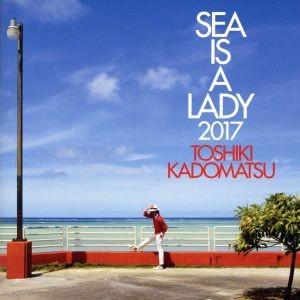 ＳＥＡ　ＩＳ　Ａ　ＬＡＤＹ　２０１７（通常盤）／角松敏生