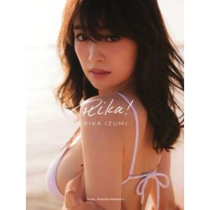 泉里香1st写真集 Rika！/泉里香,中村和孝