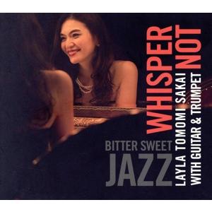 Whisper not/坂井レイラ知美,平岡遊一郎(g),高瀬龍一(tp)