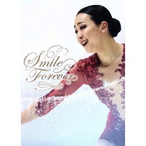 浅田真央『Ｓｍｉｌｅ　Ｆｏｒｅｖｅｒ』〜美しき氷上の妖精〜／浅田真央