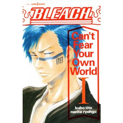 【小説】BLEACH Can’t Fear Your Own World(I) JUMP j BOO...