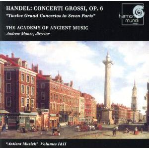 ヘンデル:合奏協奏曲 作品6(全曲)(2UHQCD)/アンドルー・マンゼ(cond),エンシェント室...