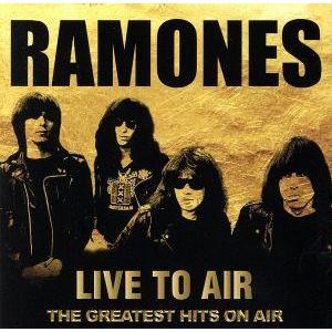 ライヴ・トゥ・エア 2/ラモーンズ