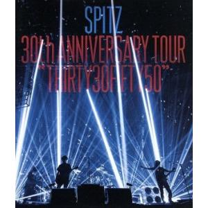 ＳＰＩＴＺ　３０ｔｈ　ＡＮＮＩＶＥＲＳＡＲＹ　ＴＯＵＲ　”ＴＨＩＲＴＹ３０ＦＩＦＴＹ５０”（通常版）...