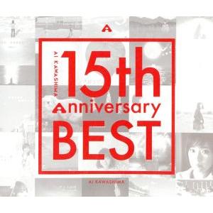 川嶋あい 15th Anniversary BEST(初回生産限定盤)(DVD付)/川嶋あい
