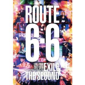 ＥＸＩＬＥ　ＴＨＥ　ＳＥＣＯＮＤ　ＬＩＶＥ　ＴＯＵＲ　２０１７−２０１８　“ＲＯＵＴＥ　６・６”（通常版）／ＥＸＩＬＥ　ＴＨＥ　Ｓ