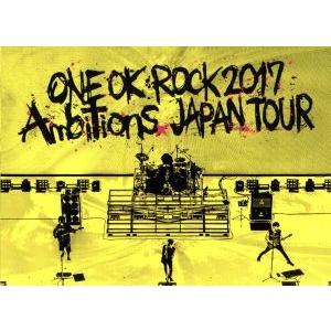 ＯＮＥ　ＯＫ　ＲＯＣＫ　２０１７　“Ａｍｂｉｔｉｏｎｓ”　ＪＡＰＡＮ　ＴＯＵＲ／ＯＮＥ　ＯＫ　ＲＯＣ...