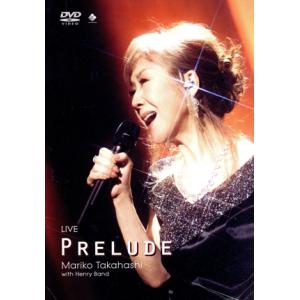 LIVE PRELUDE/高橋真梨子