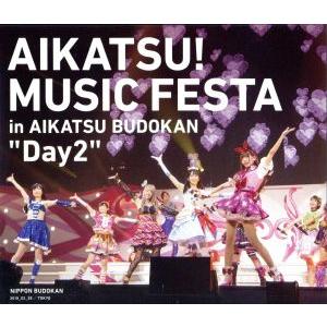 アイカツ！ミュージックフェスタ in アイカツ武道館！ Day2 LIVE(Blu-ray Disc...