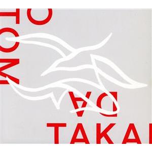 Ｏ　ＴＯＭ　ＤＡ　ＴＡＫＡＩ／フェルナンダ・タカイ