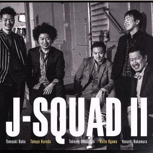 Ｊ−Ｓｑｕａｄ　II（ＳＨＭ−ＣＤ）／Ｊ−Ｓｑｕａｄ,黒田卓也（ｔｐ）,中村恭士（ｂ）,小川慶太（ｄ...