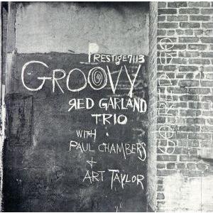 グルーヴィー(UHQCD)/レッド・ガーランド(p),ポール・チェンバース(b),アート・テイラー(ds)