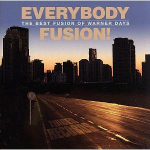 EVERYBODY FUSION！ The Best Fusion of Warner Days(タ...