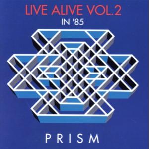 LIVE ALIVE VOL.2/PRISM,和田アキラ(g),渡辺建(b),深町純(key),松浦...