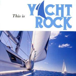 ディス・イズ・ヨット・ロック/(オムニバス),クリストファー・クロス,オーリアンズ,アメリカ,リッキ...