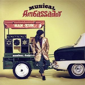 Ｍｕｓｉｃａｌ　Ａｍｂａｓｓａｄｏｒ（初回限定盤）（ＤＶＤ付）／ＨＡＮ−ＫＵＮ（湘南乃風）