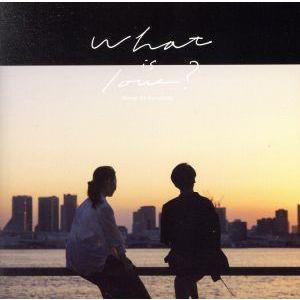 What is love？(通常盤)/Skoop On Somebody