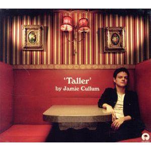 【輸入盤】Ｔａｌｌｅｒ（Ｄｅｌｕｘｅ　Ｅｄｉｔｉｏｎ）／ジェイミー・カラム