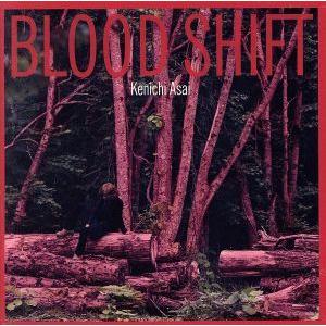 ＢＬＯＯＤ　ＳＨＩＦＴ（初回生産限定盤）（ＤＶＤ付）／浅井健一