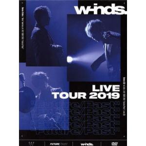 ｗ−ｉｎｄｓ．Ｌｉｖｅ　Ｔｏｕｒ　２０１９　“Ｆｕｔｕｒｅ／Ｐａｓｔ”（初回限定版）／ｗ−ｉｎｄｓ．