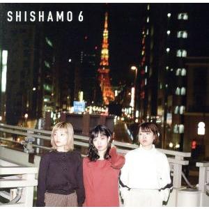 SHISHAMO 6/SHISHAMO
