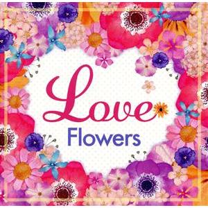 Love Flowers -幸せになれるラヴソング20-/(オムニバス),シャニース,マルーン5,ア...