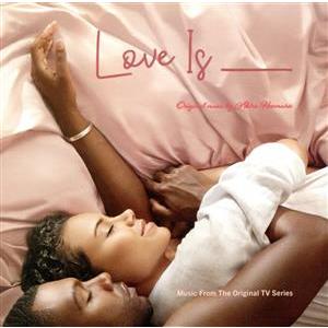 Love Is(Music From The Original TV Series)/Akira Kosemura(音楽)