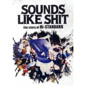 SOUNDS LIKE SHIT the story of Hi-STANDARD/ATTACK F...