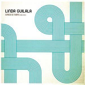 エスパシオ・デ・ティエンポ(2009-2019)/リンダ・ギラーラ
