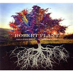 ディギング・ディープ:サブテラネア/ロバート・プラント