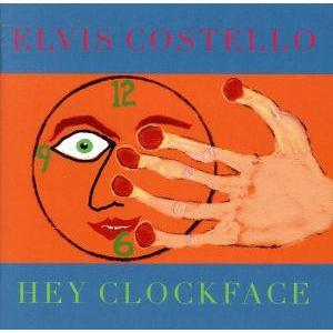 ヘイ・クロックフェイス/エルヴィス・コステロ,スティーヴ・ナイーヴ(p、org、melodica),...