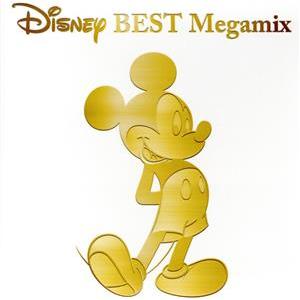 Ｄｉｓｎｅｙ　ＢＥＳＴ　Ｍｅｇａｍｉｘ　ｂｙ　ＤＪ　ＦＵＭＩ★ＹＥＡＨ！／ＤＪ　ＦＵＭＩ★ＹＥＡＨ！...