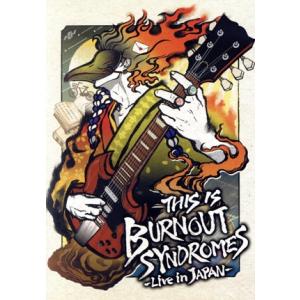 THIS IS BURNOUT SYNDROMES-Live in JAPAN-(通常版)(Blu-...