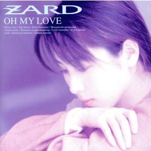 ZARD / OH MY LOVE オー・マイ・ラブ 1994.06.04 5thアルバム BGCH