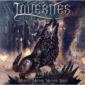 HEAVY METAL NEVER DIES -LIVE IN TOKYO 2021/LOVEBIT...