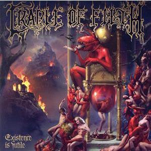 エグジステンス・イズ・フュータイル/クレイドル・オブ・フィルス