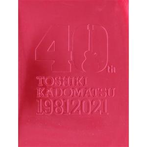 TOSHIKI KADOMATSU 40th Anniversary Live (初回生産限定版) (Blu-ray