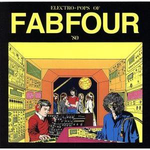 エレクトロポップス・オブ・ファブフォー ’80(タワーレコード限定)/清水信之/笹路正徳/清水靖晃