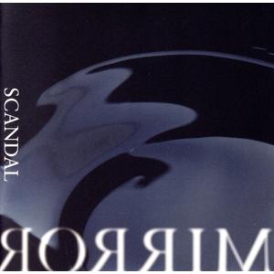 MIRROR(通常盤)/SCANDAL