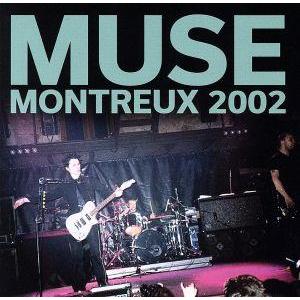 【希少！】ライヴ・アット・モントルー2002 ライヴアットモントルー2002 (MONTREUX 2002) ミューズ - 最安値・価格