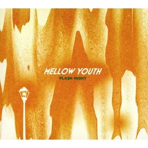 Flash night/Mellow Youth