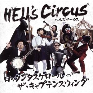 Hell’s Circus/ROCK’N’TASUKE’ROLL &amp; THE CAPTAIN $WI...