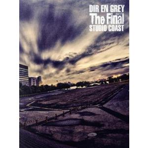 THE FINAL DAYS OF STUDIO COAST(初回生産限定版)/Dir en gre...