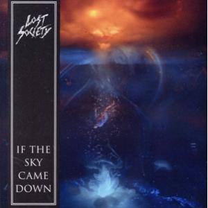 イフ・ザ・スカイ・ケイム・ダウン/Lost Society