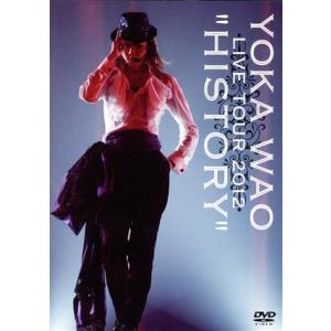 YOKA WAO LIVE TOUR 2012 “HISTORY”/和央ようか