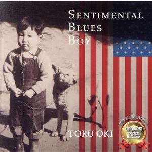 Ｓｅｎｔｉｍｅｎｔａｌ　Ｂｌｕｅｓ　Ｂｏｙ／大木トオル